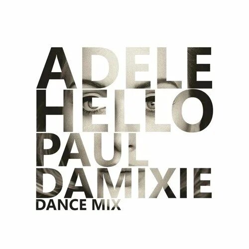 It s fine day record mix. Adele - hello (paul damixie deep house remix). paul damixie - get lost. damixie, paul / white, ellie. album art download adele - hello (paul damixie remix).