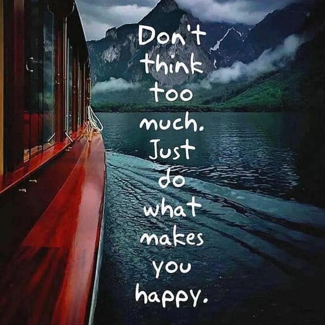 Just more doors. What makes you happy pic. Just more. Lagom стиль жизни. Don't think too much.