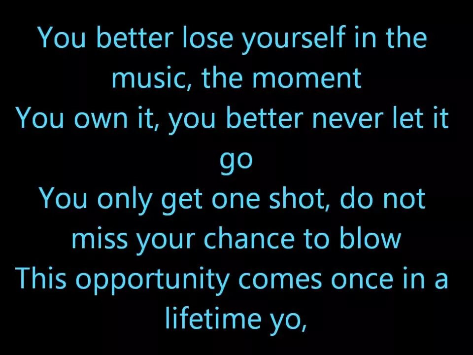 Lose yourself на русском текст. Lose yourself текст. Эминем lose yourself текст. Эминем yourself. Эминем текст песни lose yourself.