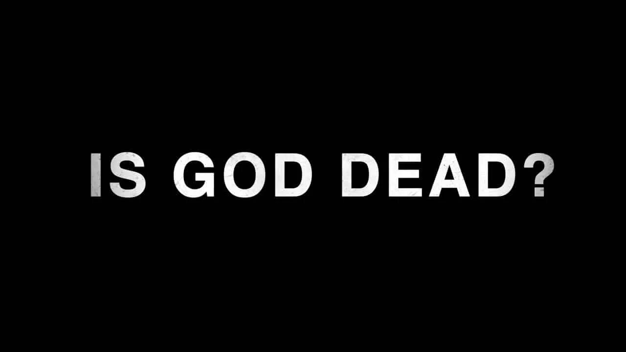 God is dead nietzsche. God is dead. God is dead. God of death. God is dead надпись -not.