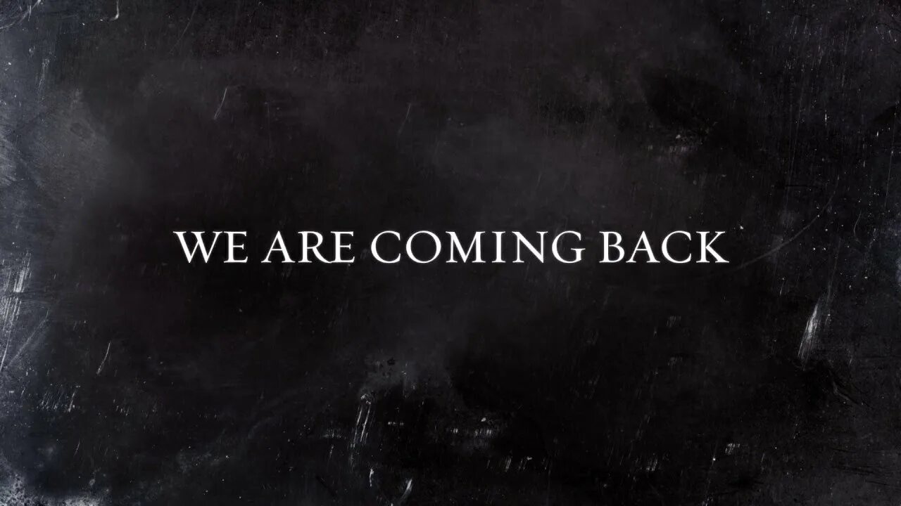 Can i come back. We are back. Надпись Comeback. Coming back. We are coming.