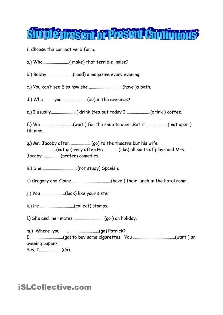 Choose the correct verb form. Present simple vs present Continuous Worksheets. Present simple present Continuous.