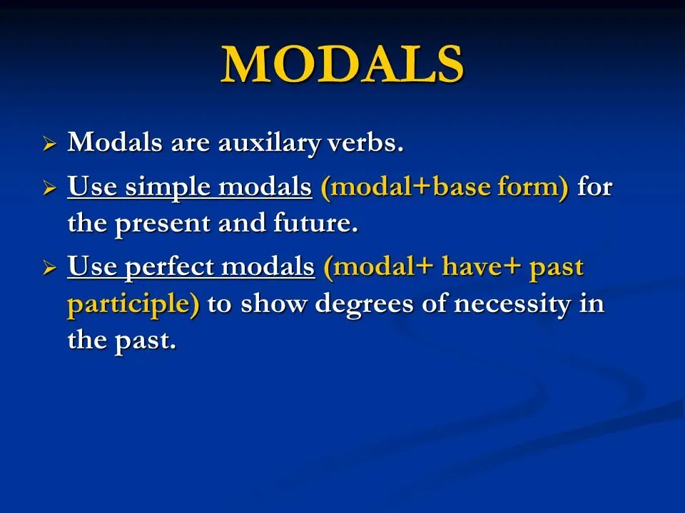 1 modal. Perfect modal verbs. modal perfect form. perfect modals правило. modal perfect infinitive.