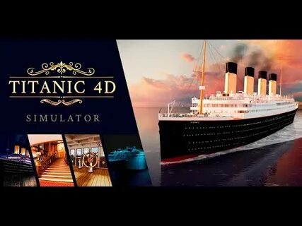 Titanic 4d simulator