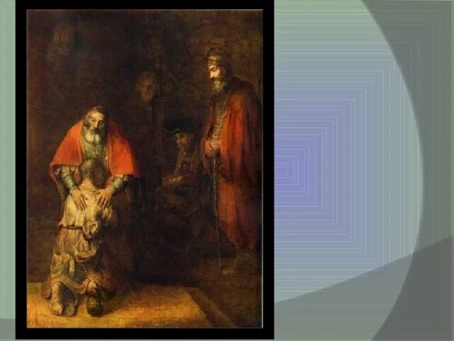 Возвращение блудного сына образ. Библейская тема в изобразительном искусстве всепрощающая любовь. всепрощающая любовь библия в изо.