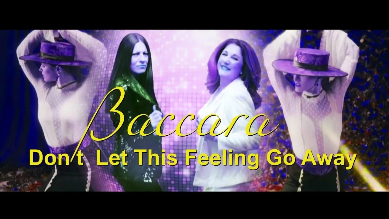 Feeling go песня. Baccara don't Let this feeling go away 2023фото. Baccara don't Let this feeling go away фото. Baccara - don't Let this feeling go away (Extended Version).