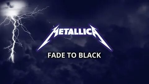 Metallica fade to black