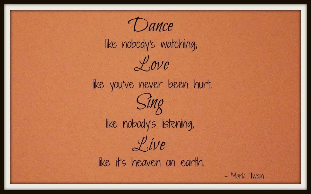 My like be like слушать. Dance like nobody&#039;s watching. mark twain dance like. dance as nobody sees. like dance.