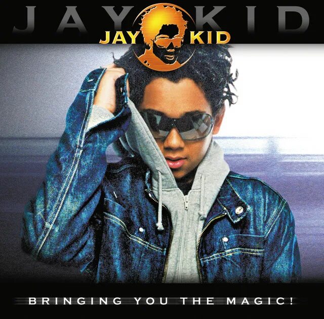 Jay kid. 2003] jay-kid - bringing back the magic. Jay kid. 2003] jay-kid - bringing back the magic. Jay kid.