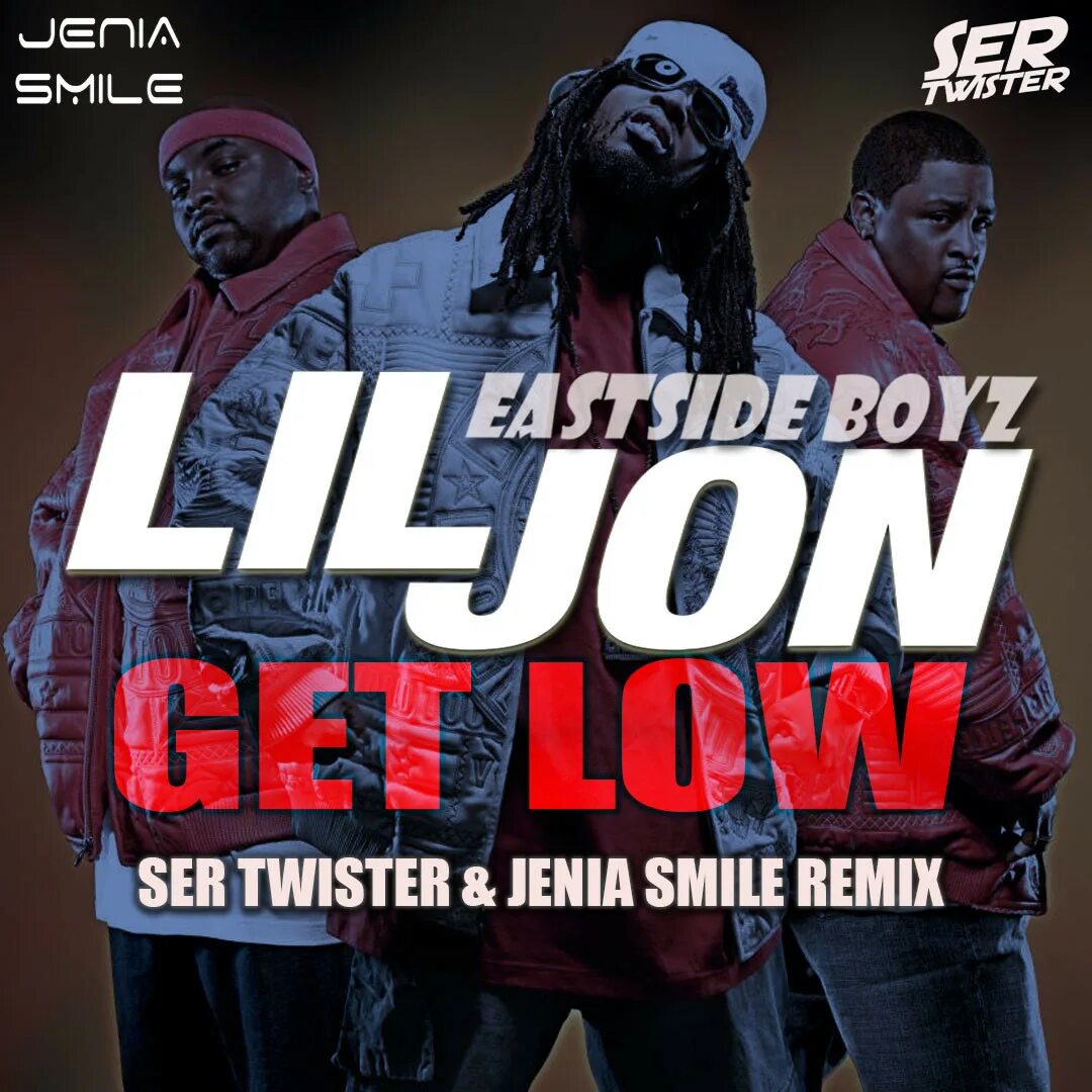 Ying yang Twins, Lil Jon & the East Side Boyz - get Low. Lil Jon the Eastside Boyz. The East Side Boyz. Lil jon the eastside boyz get low