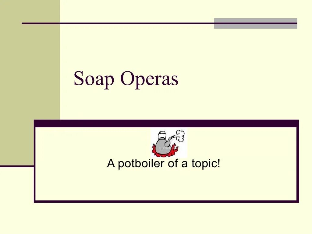 I like soaping