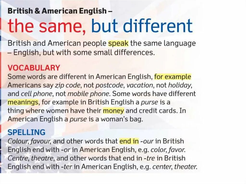 Same значение. British and American English. British and American English the same but different. Do people in Britain and America speak the same language?. Purse American English.