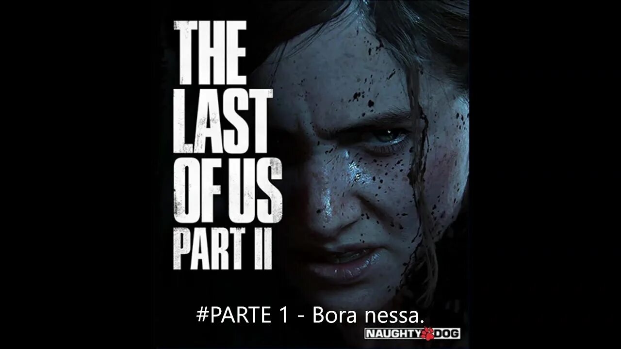 The last of us part2. The last of us part2