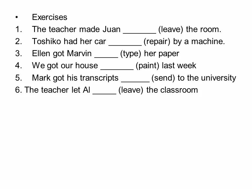 Exercise did has have