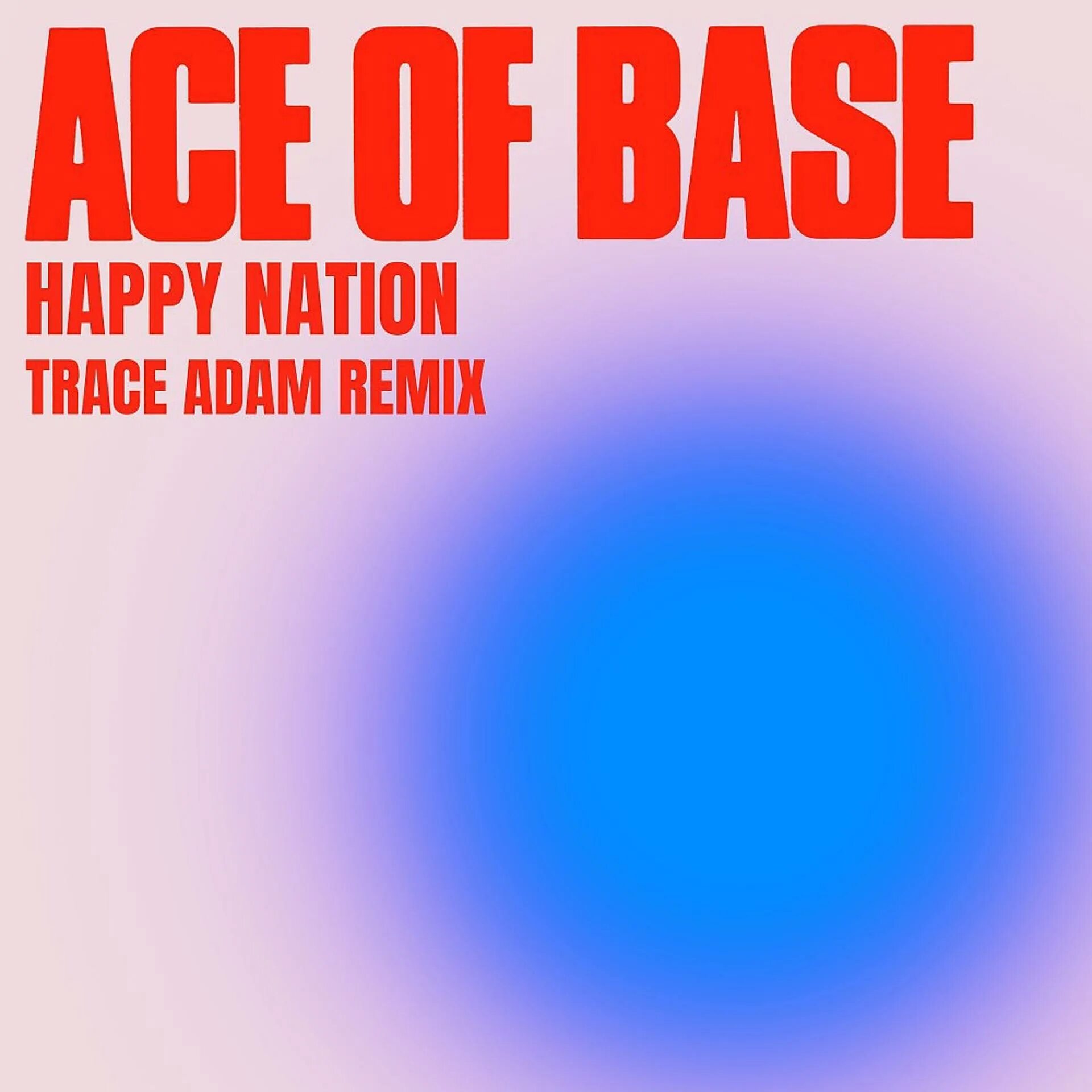 Песня remix adam. Ace of base beautiful life. хэппи нейшен песня. ace of base happy nation. happy nation remix.