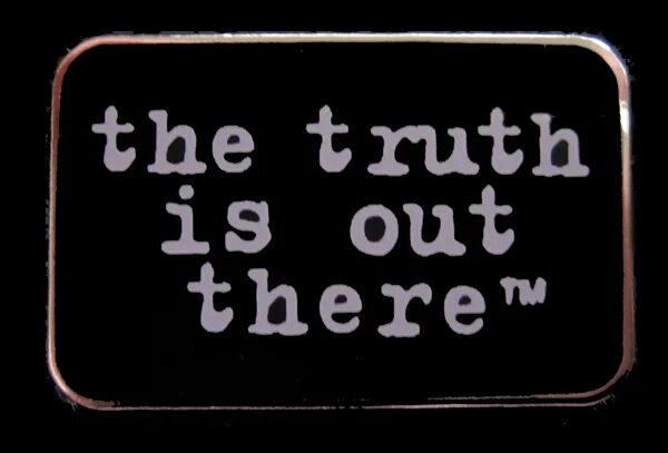 Out there перевод. The truth is out there. x files the truth is out there. the truth is out there группа.