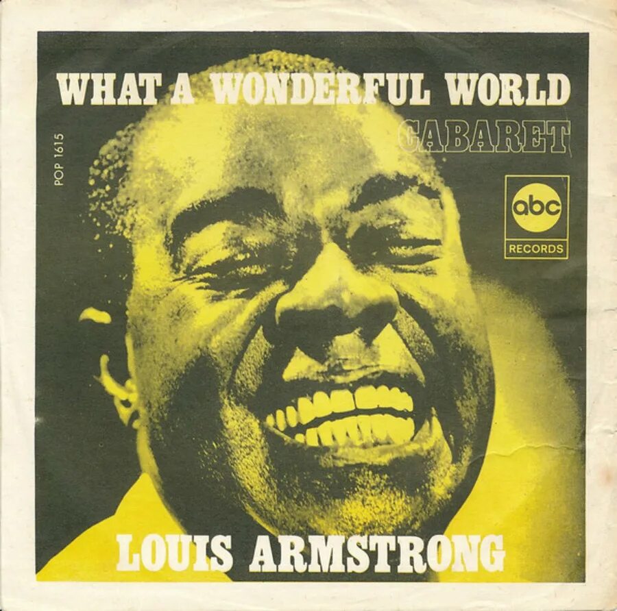 Were wonderful world. Louis Armstrong what a wonderful World. Луис Армстронг what a wonderful World. What a wonderful World Армстронг. Луи Армстронг wonderful.