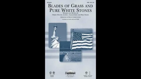 Blades of Grass and Pure White Stones (SAB Choir) - Arranged by Keith...