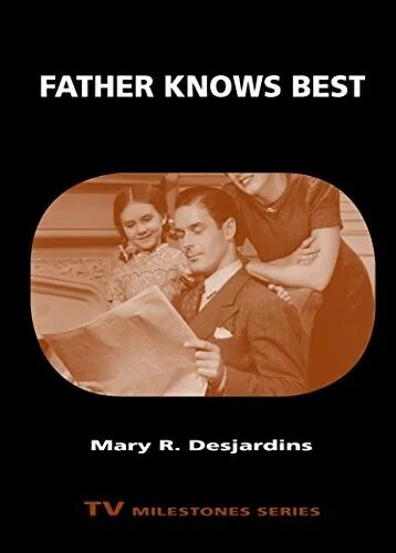 Jim anderson (father knows best). Тед дональдсон. Father know the best state. Патриархат в семье иллюстрации. Father knows best.