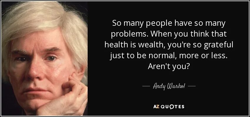 A person who thinks all the time Мем. Looking for the person who made this. I have been waiting фото. Andy Warhol quotes. My friend thinks that