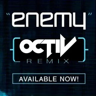 Enemy remix