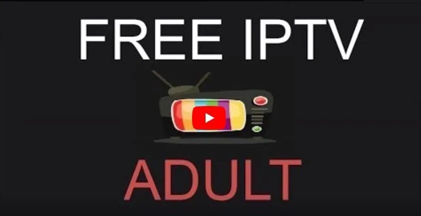 Плейлисты IPTV для взрослых 2018. Плейлисты IPTV для взрослых 18. Live TV IPTV.