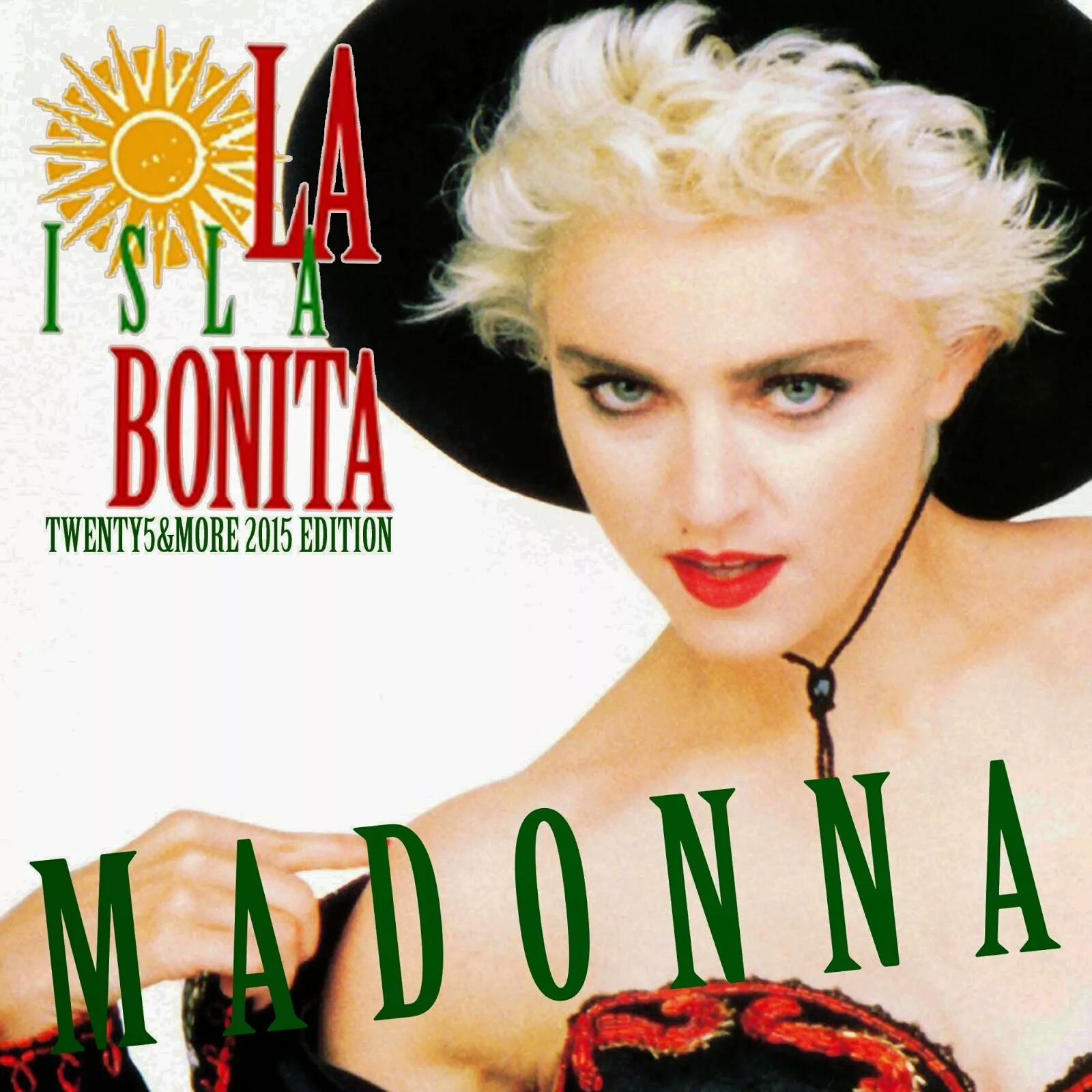 Мадонна ла Бонита. Мадонна ла Исла. Мадонна ла Исла Bonita. Madonna la Isla Bonita обложка.