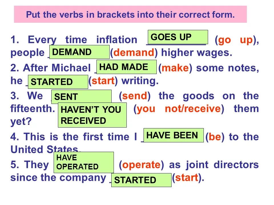 Correct verb. Put the verbs in Brackets into the correct form. Put the verbs in Brackets into their correct form. Put the verbs in the correct. 2. Put the verbs in Brackets into the correct form.