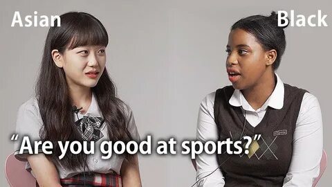 Asian Girl And Black Girl Talk About Racial Stereotypes - YouTube.