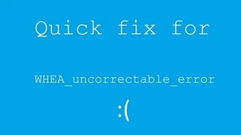 Whea uncorrectable error что это