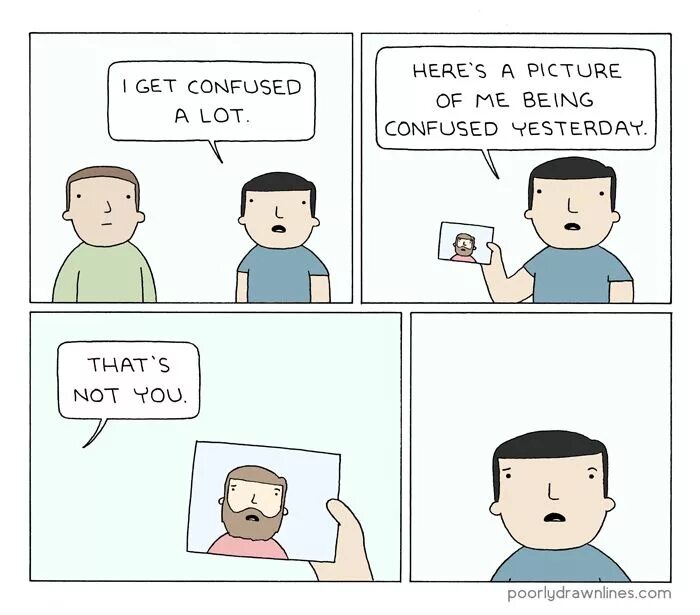 When i was confused