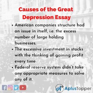 Essay on Causes of the Great Depression.