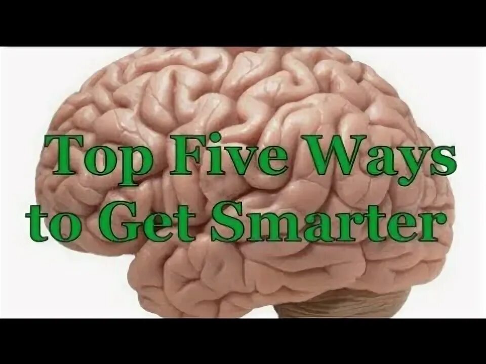 How to get smarter. Va &quot;get smarter&quot;.
