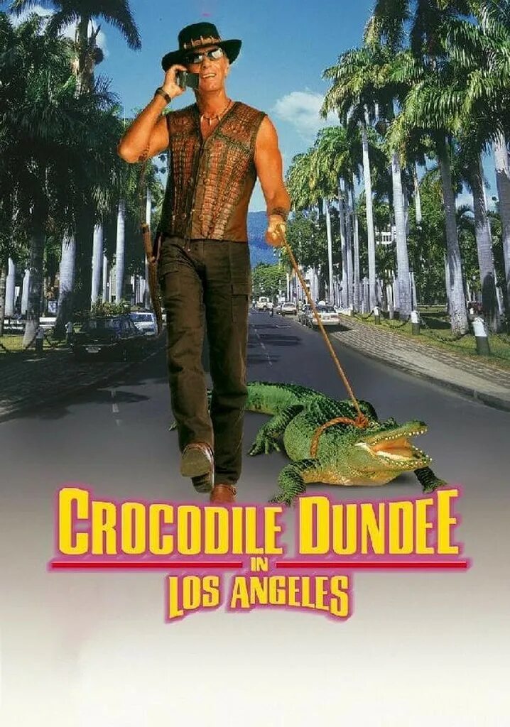Крокодил Данди в Лос-Анджелесе 2001. Крокодил Данди в Лос-Анджелесе.2001. Постер. Крокодил Данди 1986. Крокодил данди 1 2 3