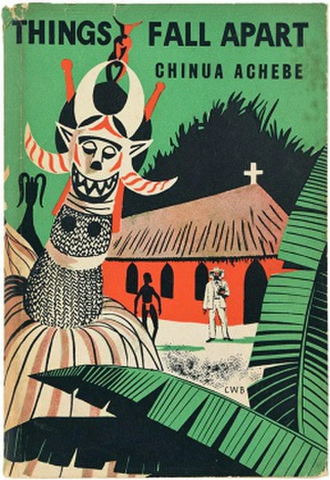 Приди разрушь. Чинуа Ачебе. Things Fall Apart Chinua Achebe. И пришло разрушение Чинуа Ачебе. И пришло разрушение… Чинуа Ачебе книга.