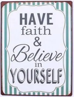 I have faith
