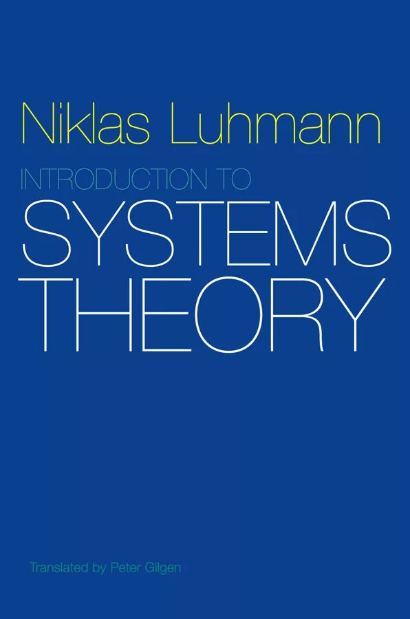 Systems theory. Никлас Луман. Никлас Луман немецкий социолог. Никлас Луман кибернетика. Никлас Луман книги.