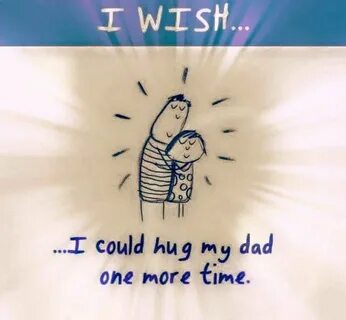 I can dad