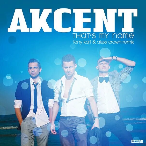 Группа akcent. Akcent that's my name. Akcent фото группы. Группа Akcent состав.