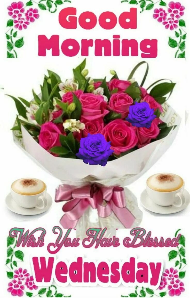 Good morning happy wednesday. Good morning happy wednesday. Happy wednesday. Good morning happy wednesday. Good morning цветы.