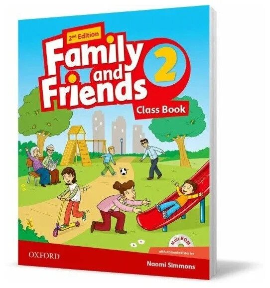 Family and friends students book. Учебник Oxford Family and friends 2. Учебник Фэмили энд френдс 2. Английский Naomi Simmons. Family and friends Оксфорд.