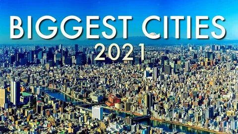 The biggest city in the world