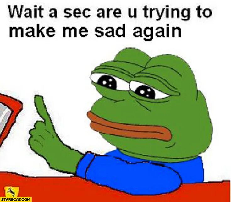 What you trying. Гифка пепе. пепе за рулем. are you trying to мем. make me sad.