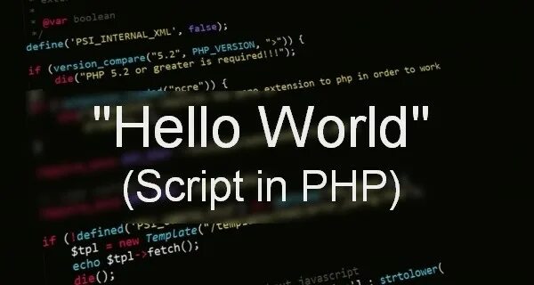 World script. Привет мир на php. код на php привет мир. php скрипт привет мир. hello world кодинг.