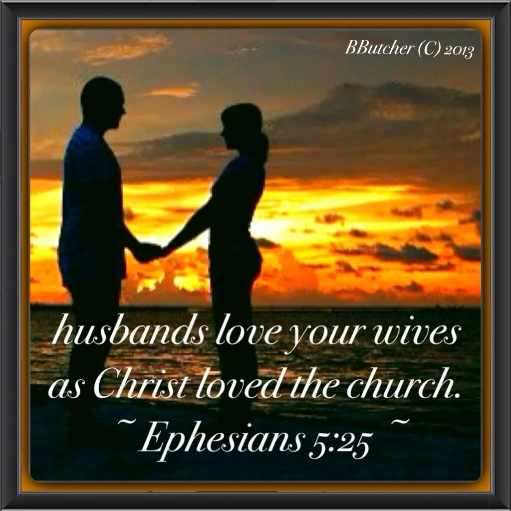 Картинка beloved husband. Love your wife. Christ is Love. Unmarried man. Husband loves wife
