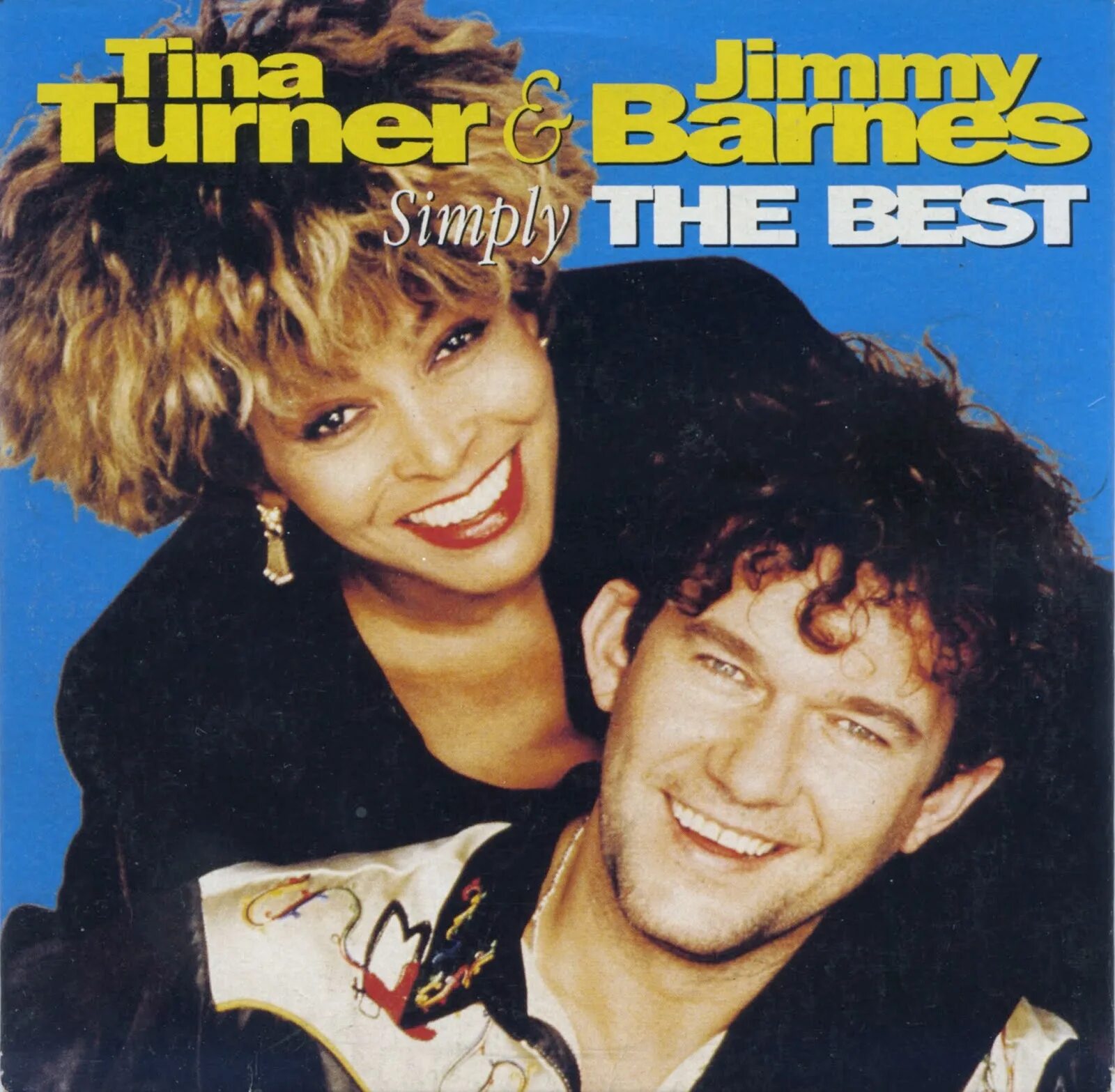 Simply the best tina. Jimmy Barnes & Tina Turner. Tina Turner the best.