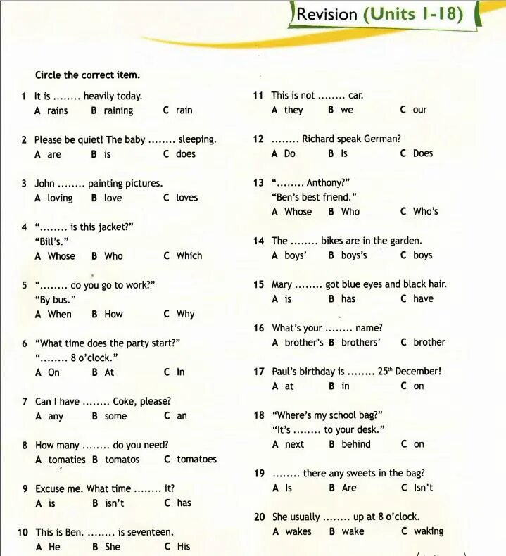 Revision units 1 2. Circle the correct item. Circle the correct item. It is … Heavily today. A Rains b raining c Rain 11 this is not … Car.. Revision Units 1-9 ответы circle the correct item ответы стр 53.