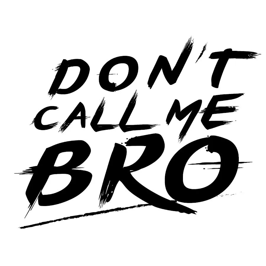 Dont call. Call me картинка. магазин don&#039;t call me. dont call me bro мем. call me baby.