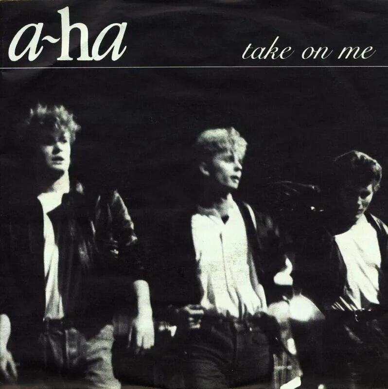 Aha мир. Группа a-ha take on me. a-ha 1985. a-ha – «take on me» (1985). aha take on me обложка.