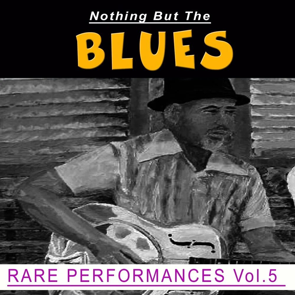 Nothing but blues. Hard luck blues. Nothin' but the blues(nm/nm). Nothing but blues. Nothing but blues.